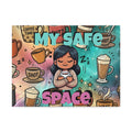 My Safe Space Coffee Canvas