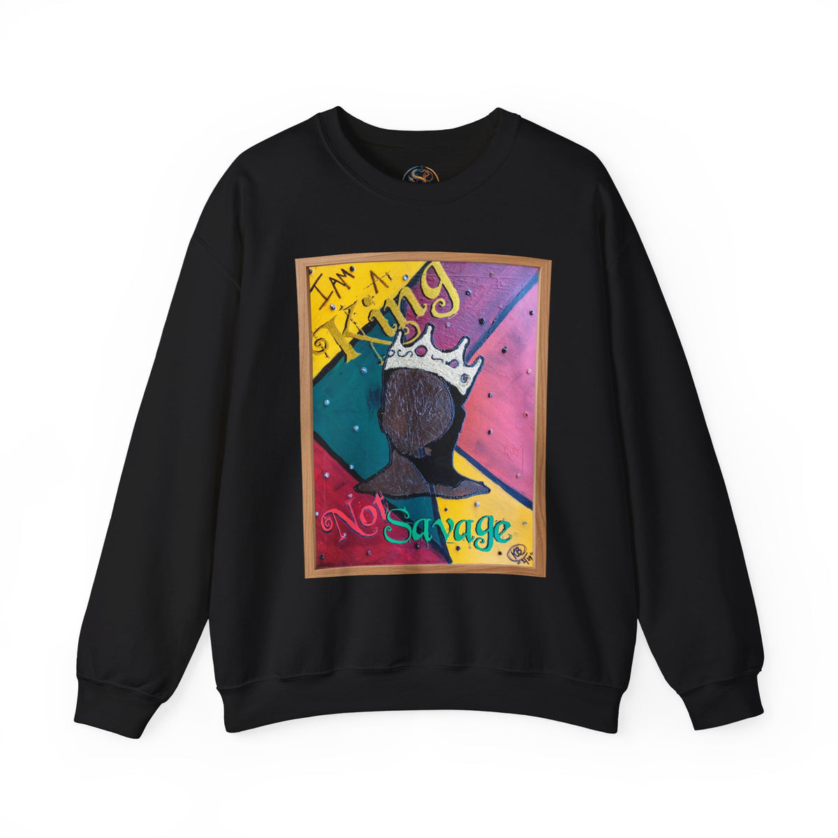 I Am A King Not Savage Crewneck Sweatshirt — "I'm a King" Bold Afrocentric Art