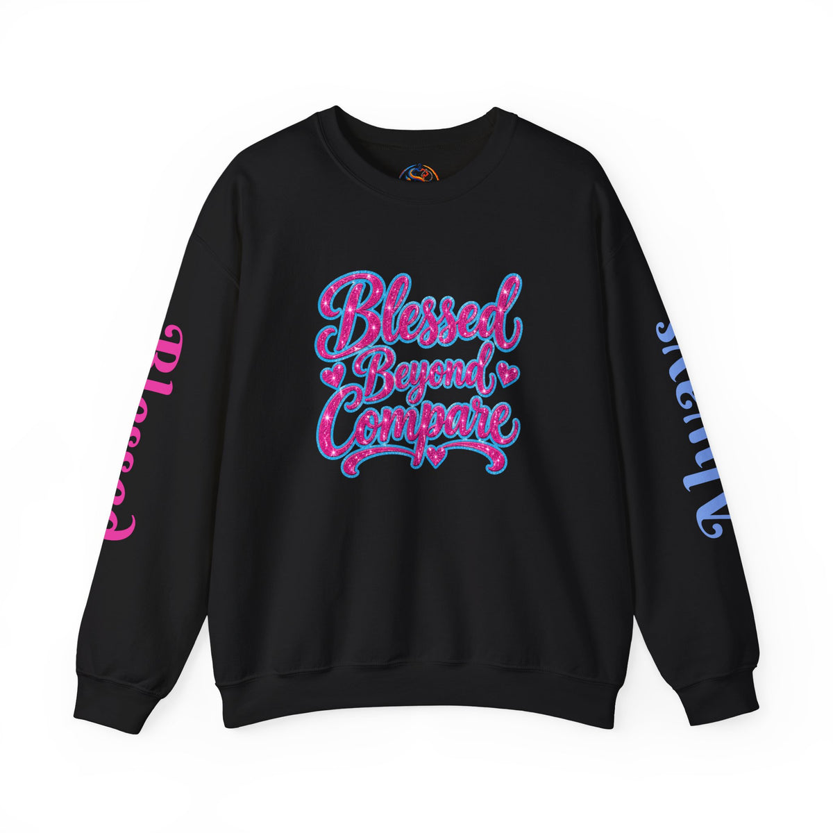Blessed Beyond Compare Inspirational Sweatshirt