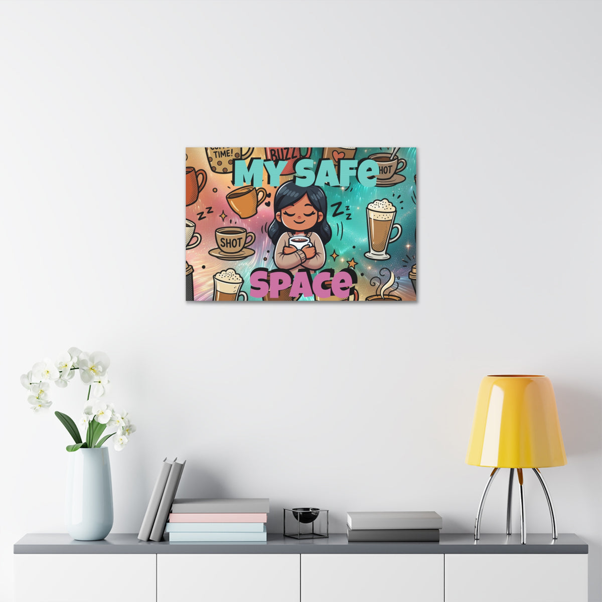 My Safe Space Coffee Canvas