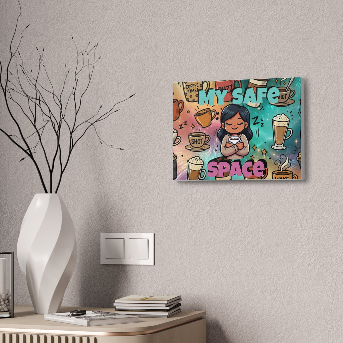 My Safe Space Coffee Canvas