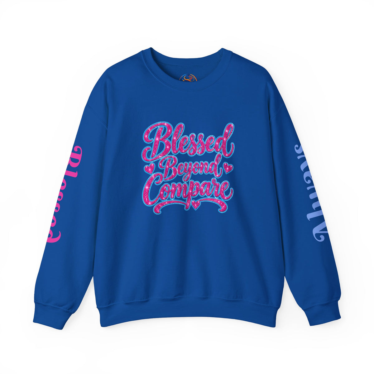 Blessed Beyond Compare Inspirational Sweatshirt