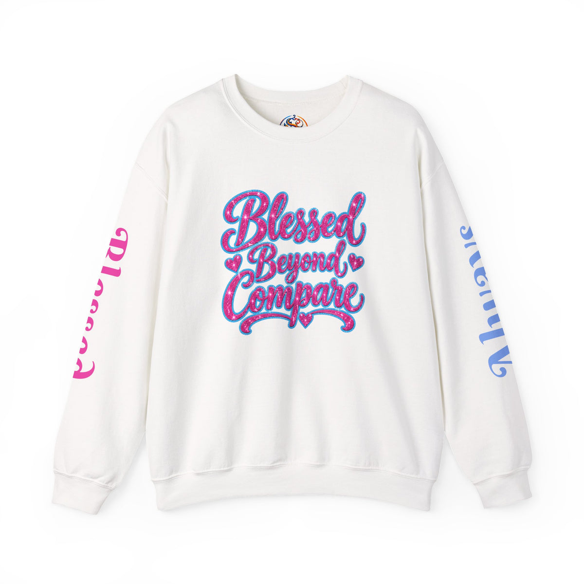 Blessed Beyond Compare Inspirational Sweatshirt