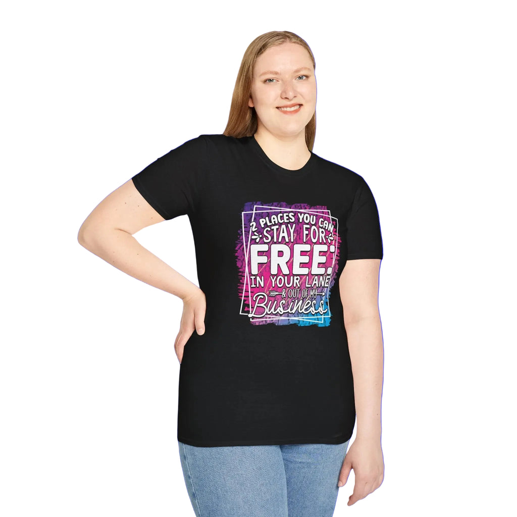 2 Places You Can Stay For Free In Your Lane T-Shirt