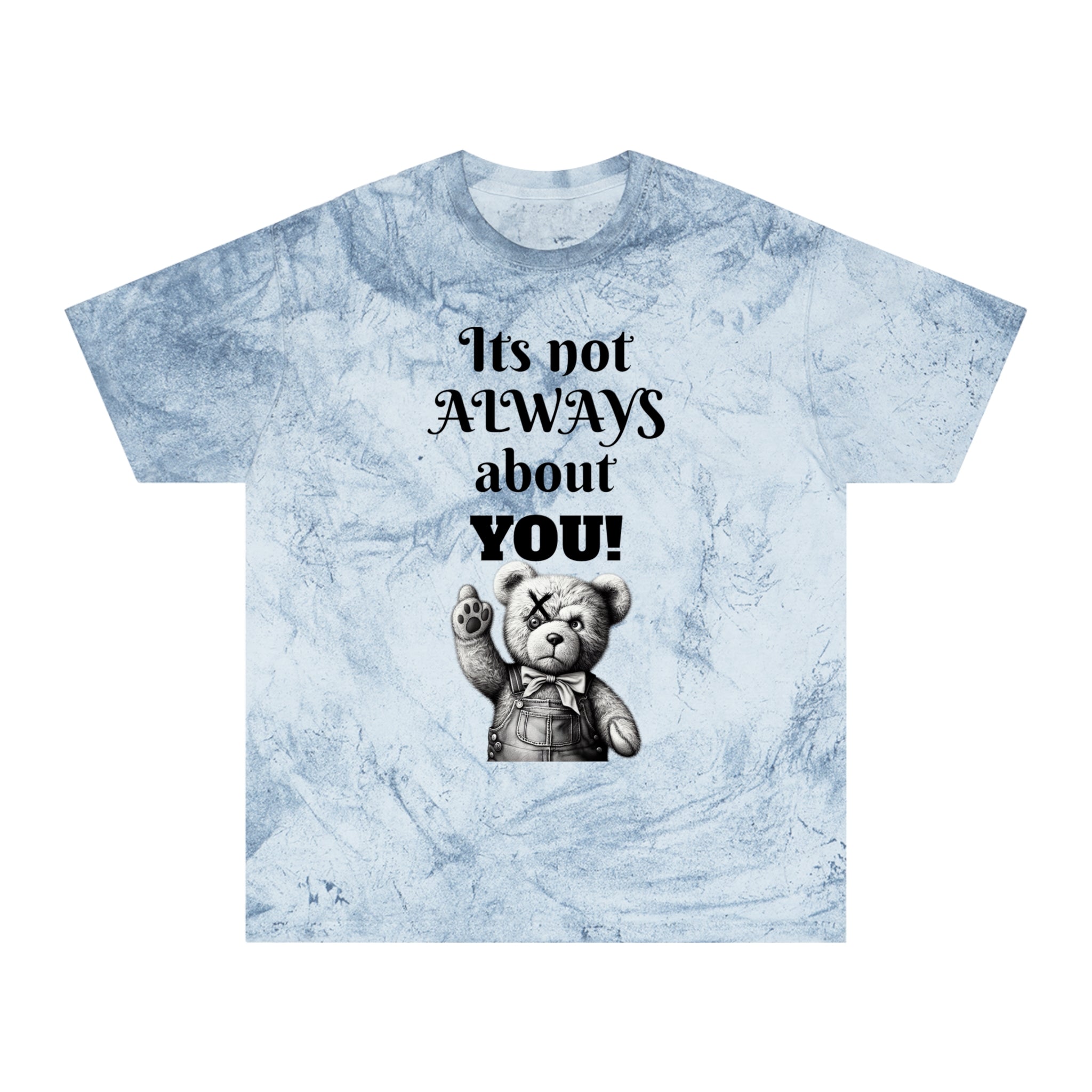 T-Shirt — 'It's Not Always About You!' Vintage Teddy Graphic Tee
