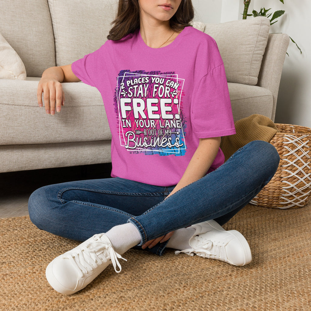 2 Places You Can Stay For Free In Your Lane T-Shirt