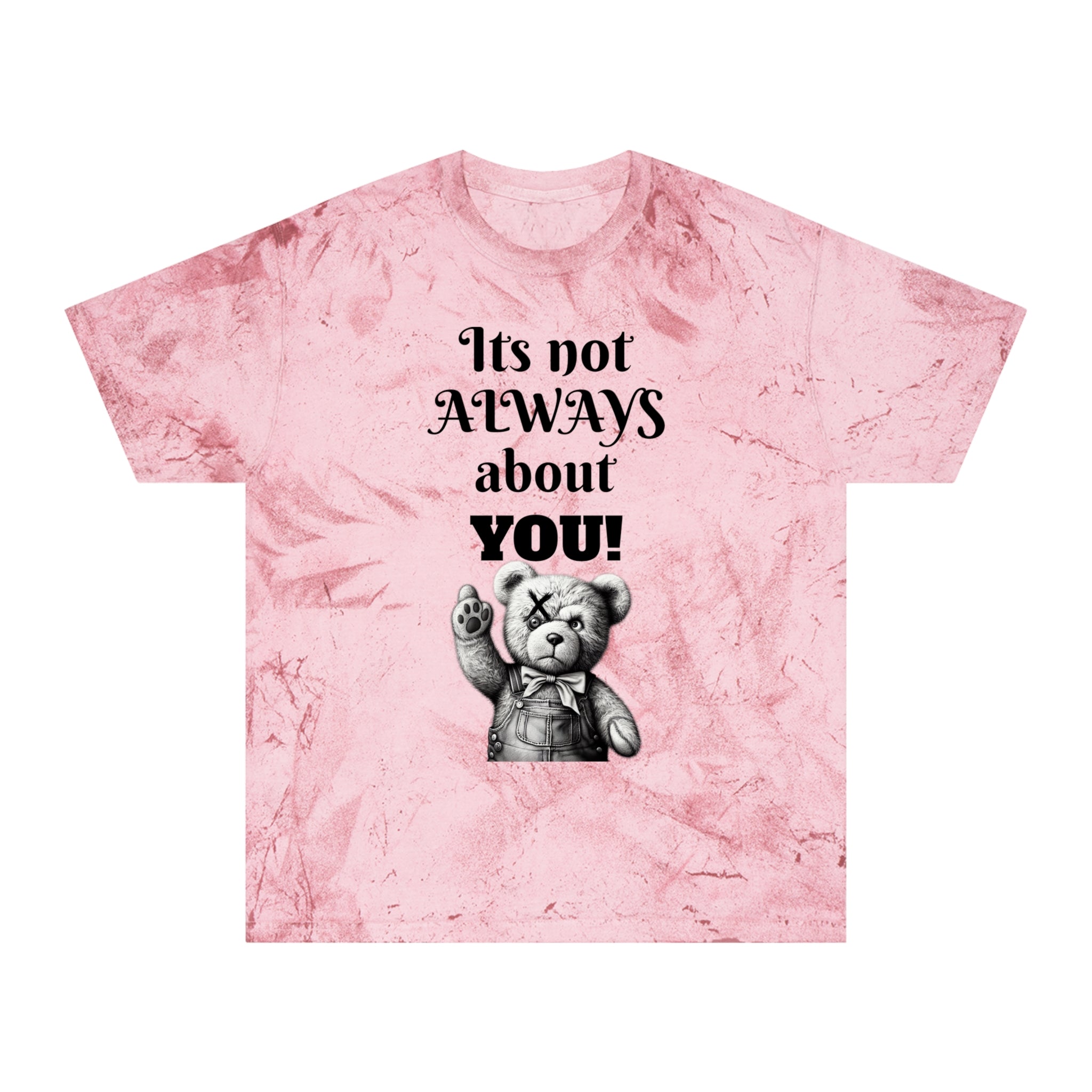 T-Shirt — 'It's Not Always About You!' Vintage Teddy Graphic Tee
