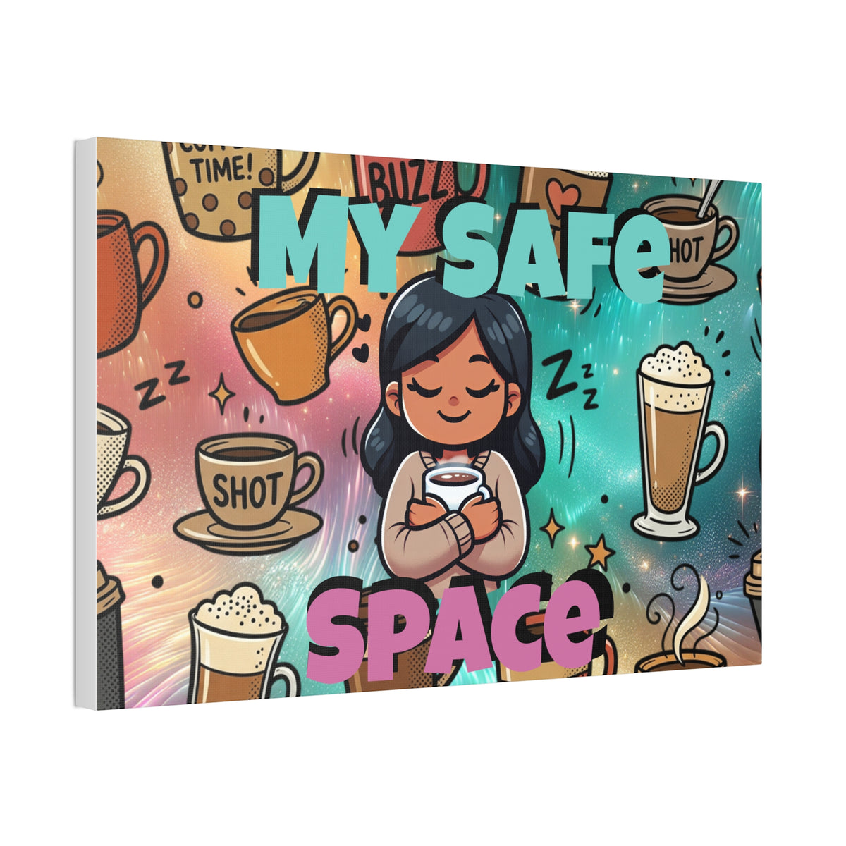 My Safe Space Coffee Canvas