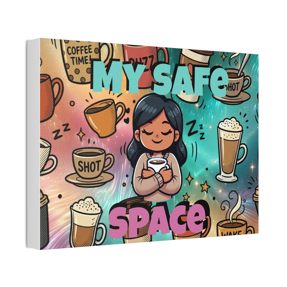 My Safe Space Coffee Canvas