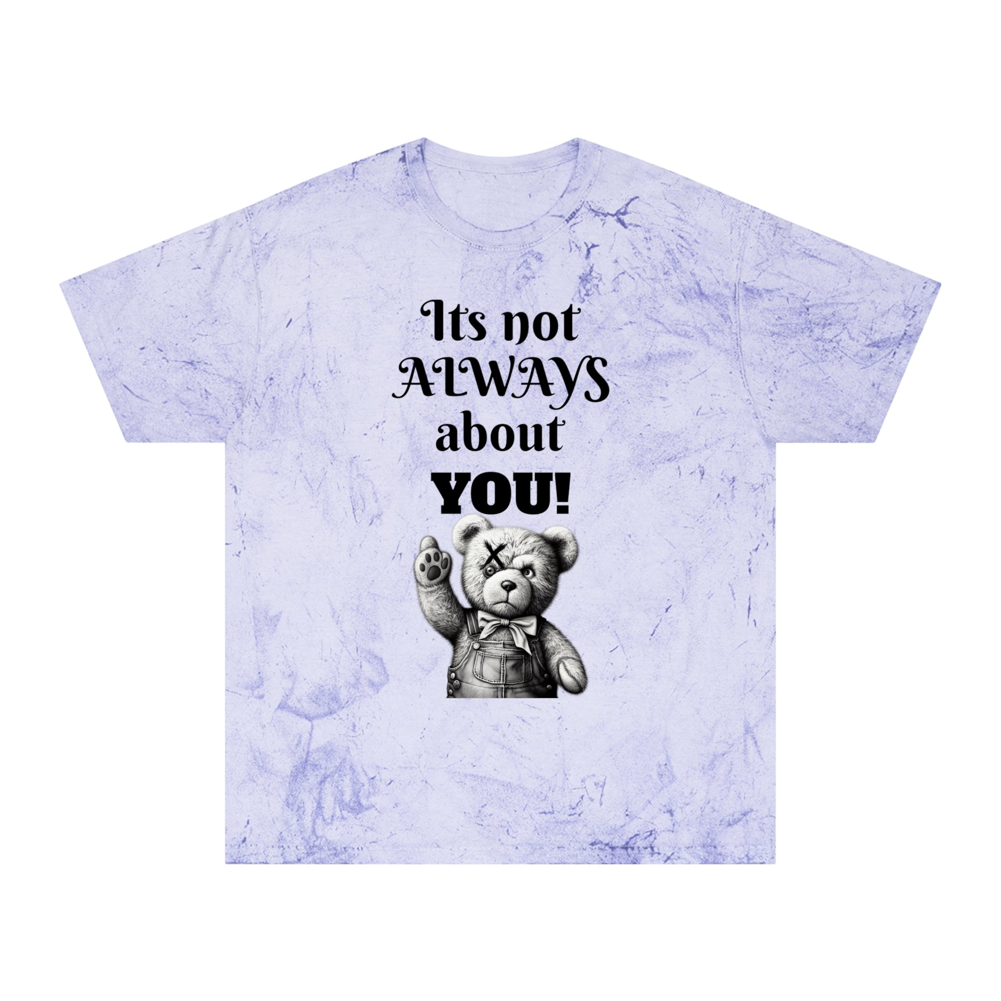 T-Shirt — 'It's Not Always About You!' Vintage Teddy Graphic Tee